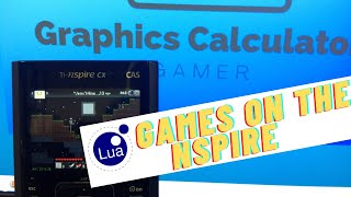 Play Lua Video Games On Your TI-Nspire WITHOUT Ndless