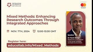 Mixed Methods: Enhancing Research Outcomes Through Integrated Approaches