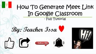 How to generate meet link in Google Classroom- Tagalog Full Tutorial 2020 - Teacher Issa Maria