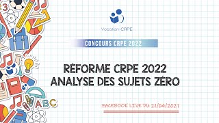 RÉFORME CRPE 2022 ～ ANALYSE DES SUJETS ZÉRO