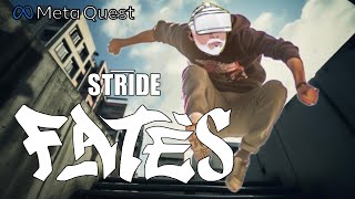 Stride Fates - Quest 3 - This Rooftop Parkour Campaign Isn't Flawless