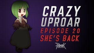 Crazy Uproar!! Ep 20 - SHE'S BACK