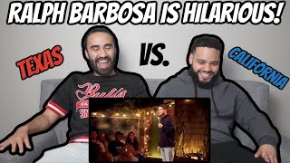 RALPH BARBOSA - TEXAS VS CALIFORNIA | FIRST TIME Reaction!!