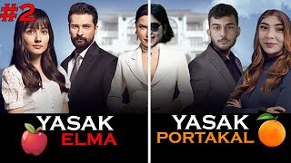 Yasak Elma/Yasak Portakal Yeni Yerli Dizimiz.😀 #2  (Yerli Dizilerimize sizi  Shopladım)