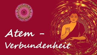 Atem- Verbundenheit - Meditation -Entspannung - Atemmeditation