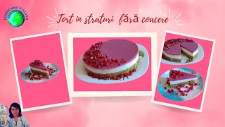 Tort în straturi fără coacere//No-bake layer cake