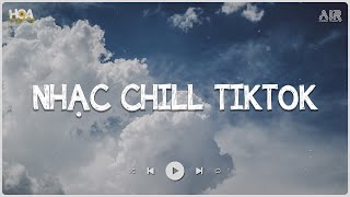 Những Bản Lofi Chill Hot TikTok 2024 - Nhạc Lofi Nhẹ Nhàng Hay Nhất Hiện Nay - Nhạc Lofi Cực Chill