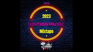 Haitian Music Mix, Compas || Best Of 2023 By Dj Stiffly