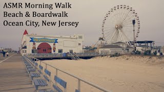 ASMR Morning Walk on the Beach & Boardwalk at Ocean City, New Jersey