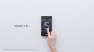 Galaxy S21: Official Unboxing I Samsung