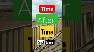 Time After Time 😉 Cyndi Lauper - SUBSCRIBE to Gratitude Radio