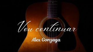 Vou continuar (Alex Gonzaga)