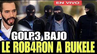 ALERTA LE R0B4*RON A BUKELE / EN PEL1*GR0 LOS  SALVADOREÑOS