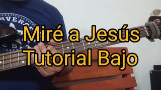 Miré a Jesús - Tutorial BAJO | Menap | Coros Unidos