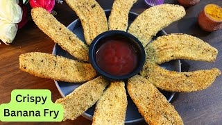 Crispy Banana Fries Recipe | Crunchy and Delicious Indian Style Banana Fries Recipe | Banana Recipes