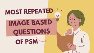 Most Repeated image based questions of PSM