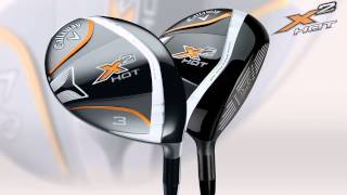 X2 Hot Fairway Wood   An Inside Look from Callaway Golf