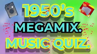 1950's MEGAMIX Music Quiz. Challenge your Music Knowledge Name the song from 10 second intro.