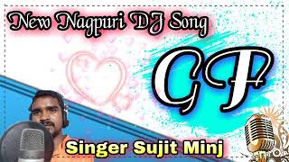 Singer Sujit Minz New Nagpuri Hard Mix !! Tore Sange Sacha Wala Pyar  !!  Nagpuri Dj Song