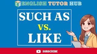 Such as vs like  | The difference between "such as" versus "like"