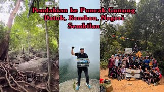 Gunung Datuk || Pendakian Ke Puncak Gunung Datuk || Rembau Negeri Sembilan