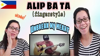 ALIP BA TA - UNBREAK MY HEART (Fingerstyle Cover) || Tony Braxton || REACTION