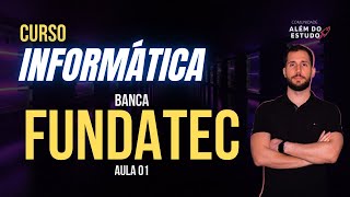 Gabaritando Informática  - Banca FUNDATEC - Aula 01