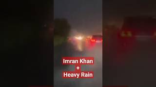 Imran Khan In Rainy Night | Mosam is Awesome | #imrankhan #pti #rain #weather #mosam #