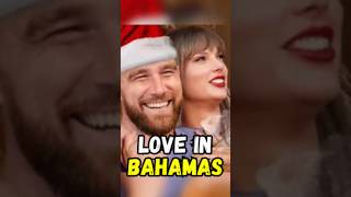 Taylor Swift & Travis Klce in Bahamas #taylorswift #bahamas #hollywood #shorts #shortsfeed #ytshorts