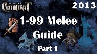 Level 1-99 Melee Guide Eoc | 400k Exp/H+ Fastest Combat Training Runescape 2013 | Part 1