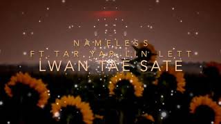 Nameless_Lwan Tae Sate - Tar Yar Lin Let (BAŤMA Remix)