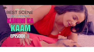 BEST SCENES | KAMINI KA KAAM | EPISODE 2| Hindi Webseries 2024 | Latest Hindi Webseries