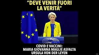 “Deve venir fuori la verità”. Covid e vaccini, Maria Giovanna Maglie asfalta Ursula von der Leyen