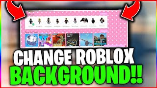 How to EASILY Change your Roblox Background!