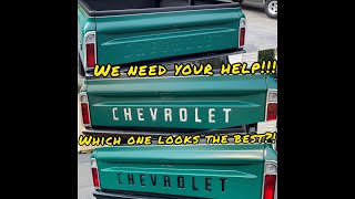 1971 C10 Custom-Tailgate lettering: Decisions decisions…