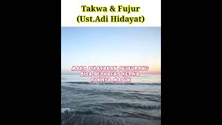 Takwa & Fujur (Ust.Adi Hidayat).#ustadzadihidayat #shorts #studyofislam