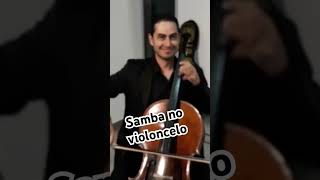 Samba no violoncelo :)