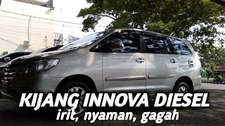 Kijang innova diesel memang irit, nyaman, gagah dan bertenaga