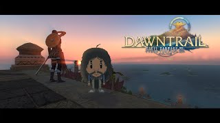 【FFXIV: Dawntrail】#6 - With a servant seated we begin the 2nd half.