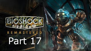 Unfreiwilliger Verrat und innere Werte - Let's play Bioshock Remastered - #17