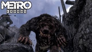 Metro Exodus - МЕДВЕДЬ-МУТАНТ