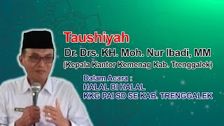 Taushiyah Dr. Drs. Moh. Nur Ibadi, MM (Kakankemenag Trenggalek) Halal bi Halal KKGPAI Trenggalek