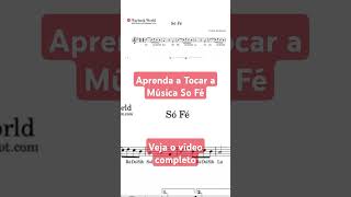 Aprenda a Tocar a Música Só Fé | PDF Gratuito com os Exercícios #partitura #musica #violino #flauta