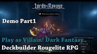 Play as Villain! Dark Fantasy Deckbuilder Roguelite RPG - Let's Try Lords of Ravage [Demo] Part1