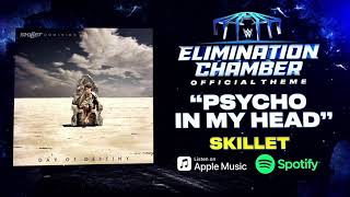 WWE Elimination Chamber 2023 Official Theme Song - "Psycho In My Head" by Skillet