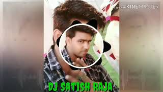 Card par bhatar hard pa eyar DJ Satish Raja