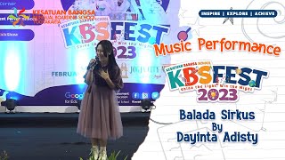 Balada Sirkus by Dayinta Adisty #Music Performance at KBSFEST 2023