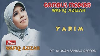 WAFIQ AZIZAH - GAMBUS MODERN -  YARIM ( Official Video Musik ) HD