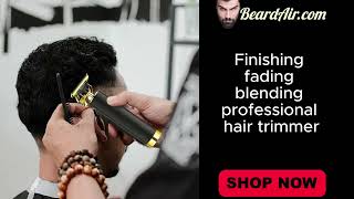 Finishing fading blending professional hair trimmer