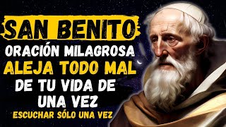 REZA ESTA ORACIÓN MILAGROSA A SAN BENITO Y TODO MAL SE ALEJARÁ DE TU VIDA